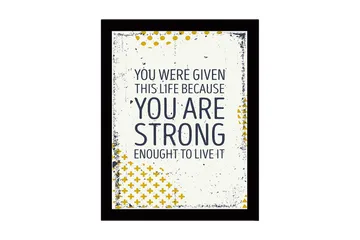 Innrammet lerretsbilde i tre - 41x56 cm - Inspirerende sitat om styrke og livets verdi - Mørk blå / Gul / Hvit - Interiør - Maleri & posters - Lerretsbilder