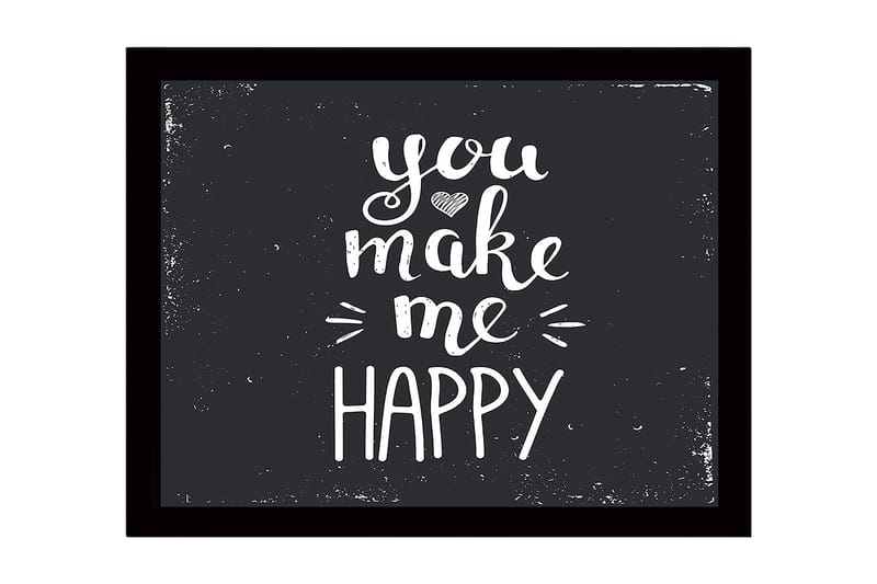 Innrammet lerretsbilde i tre - 41x56 cm - Inspirerende tekst med budskapet you make me happy, Hvit / Svart
