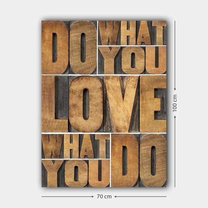 Lerret 70x100 cm - Inspirerende typografisk komposisjon med budskapet DO WHAT YOU LOVE, LOVE WHAT YOU DO - Mørk brun / Lys brun / Grå - Interiør - Maleri & posters - Lerretsbilder