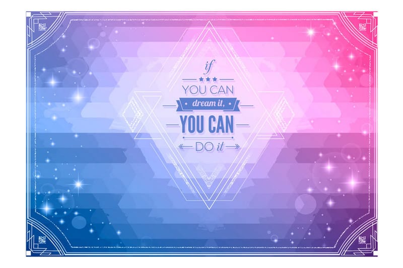 Fototapet If You Can Dream It You Can Do It! 250x175 - Artgeist sp. z o. o. - Tapet stue - Fototapeter - Kjøkkentapeter - Tapet soverom
